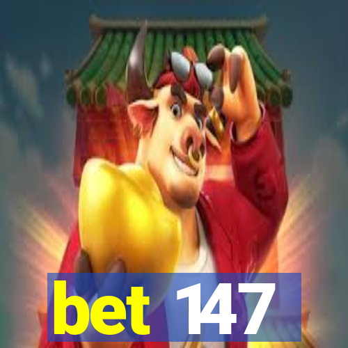 bet 147